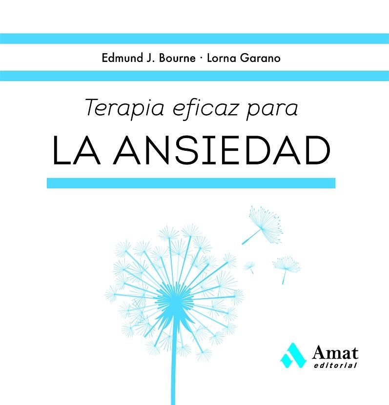 TERAPIA EFICAZ PARA LA ANSIEDAD | 9788419341785 | J. BOURNE, EDMUND/GARANO, LORNA