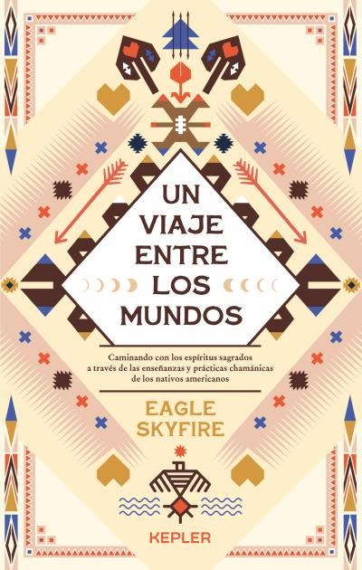 UN VIAJE ENTRE LOS MUNDOS | 9788416344840 | SKYFIRE, EAGLE