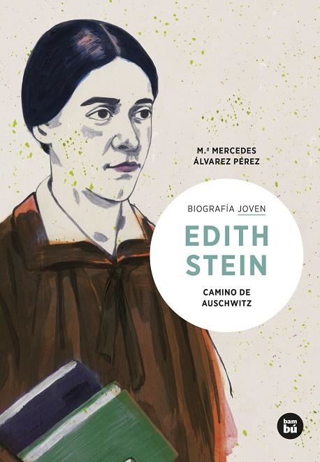 EDITH STEIN. CAMINO DE AUSCHWITZ | 9788483439036 | ÁLVAREZ PÉREZ, MARÍA MERCEDES