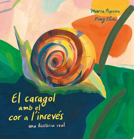 EL CARAGOL AMB EL COR A L'INREVÉS | 9788419684127 | POPOVA, MARIA