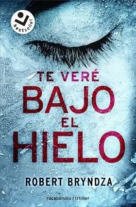 TE VERÉ BAJO EL HIELO (SERIE ERIKA FOSTER 1) | 9788416240937 | BRYNDZA, ROBERT