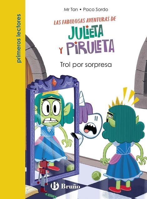 JULIETA Y PIRULETA, 5. TROL POR SORPRESA | 9788469640746 | MR TAN