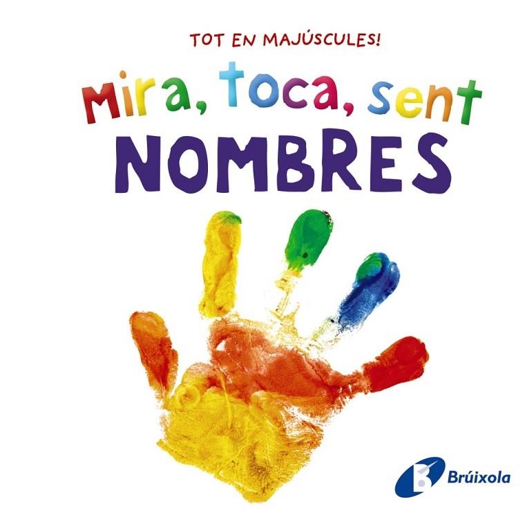 MIRA, TOCA, SENT. NOMBRES | 9788413492889 | VARIOS AUTORES