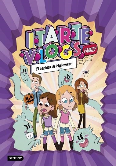 ITARTE VLOGS FAMILY 4. EL ESPÍRITU DE HALLOWEEN | 9788408269168 | ITARTE