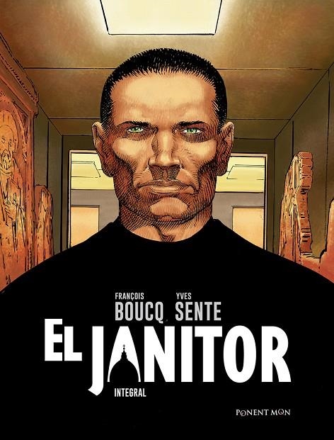 EL JANITOR INTEGRAL | 9788492444618 | BOUCQ, FRANÇOIS / SENTE, YVES