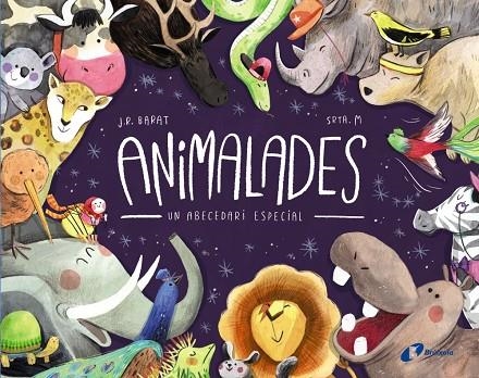 ANIMALADES. UN ABECEDARI ESPECIAL | 9788499069845 | BARAT, J. R.