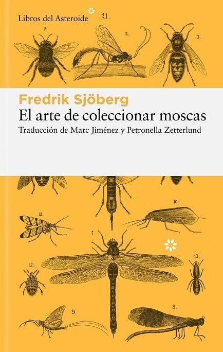 EL ARTE DE COLECCIONAR MOSCAS | 9788419089649 | SJÖBERG, FREDRIK