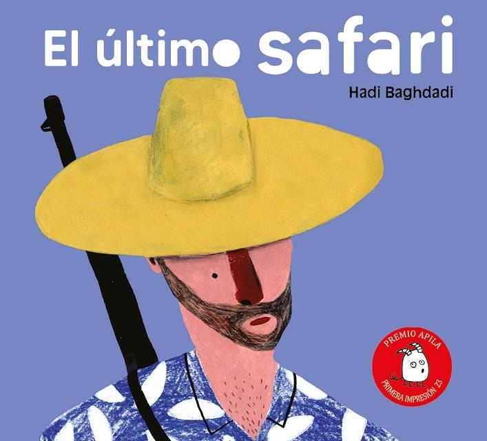 EL ÚLTIMO SAFARI | 9788417028848 | BAGHDADI, HADI