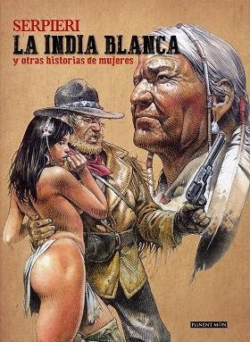 LA INDIA BLANCA Y OTRAS HISTORIAS DE MUJERES | 9788492444861 | SERPIERI, ELEUTERI