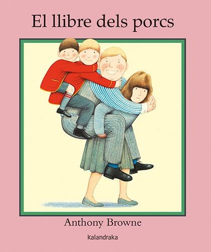 EL LLIBRE DELS PORCS | 9788484645887 | BROWNE, ANTHONY