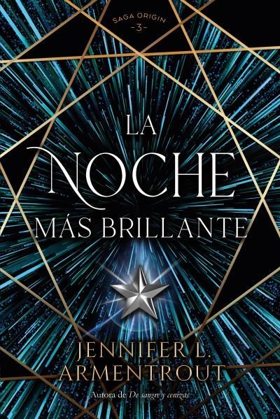 LA NOCHE MÁS BRILLANTE | 9788419131416 | ARMENTROUT, JENNIFER