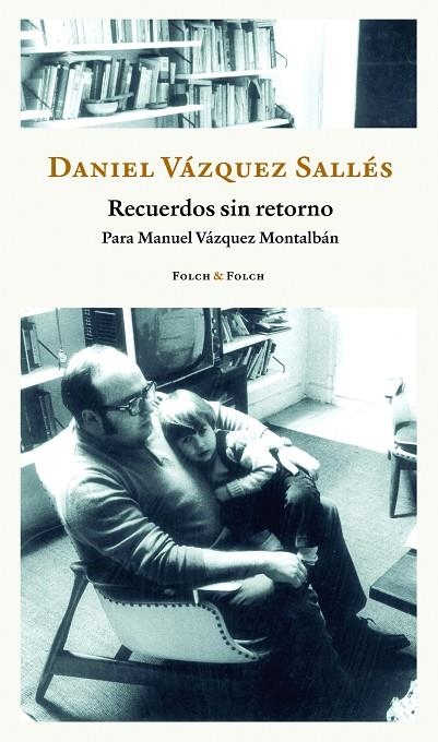 RECUERDOS SIN RETORNO | 9788419563255 | VÁZQUEZ SALLÉS, DANIEL