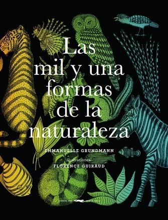 LAS MIL Y UNA FORMAS DE LA NATURALEZA | 9788494884856 | GRUNDMAN GRUNDMAN, EMMANUELLE