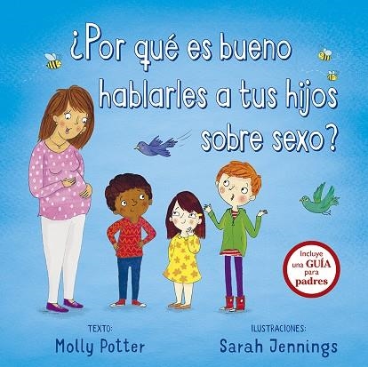 ¿POR QUÉ ES BUENO HABLARLES A TUS HIJOS SOBRE SEXO? | 9788491452263 | POTTER, MOLLY