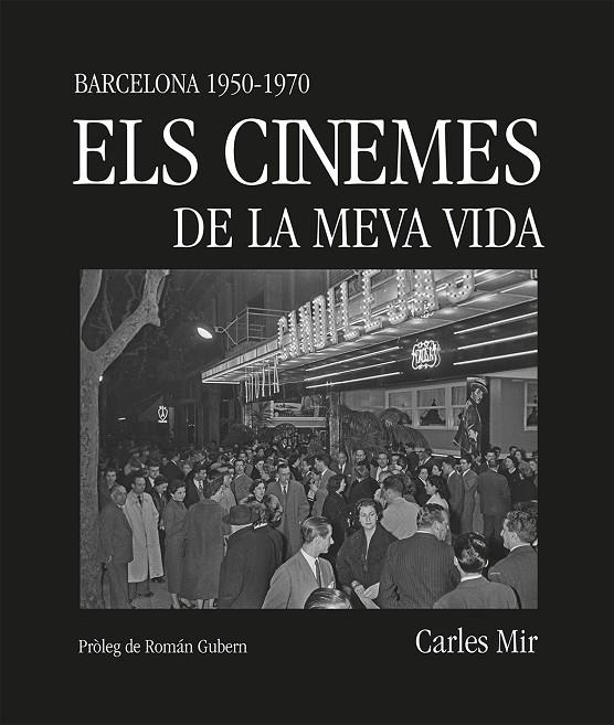 ELS CINEMES DE LA MEVA VIDA | 9788419590367 | MIR, CARLES