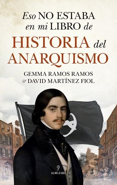 ESO NO ESTABA EN MI LIBRO DE HISTORIA DEL ANARQUISMO | 9788411313940