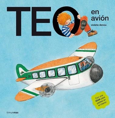 TEO EN AVION (DECUBRE EL MUNDO) | 9788471762580 | DENOU, VIOLETA