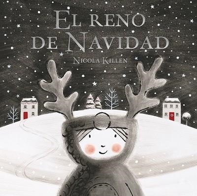 EL RENO DE NAVIDAD | 9788448862343 | KILLEN, NICOLA