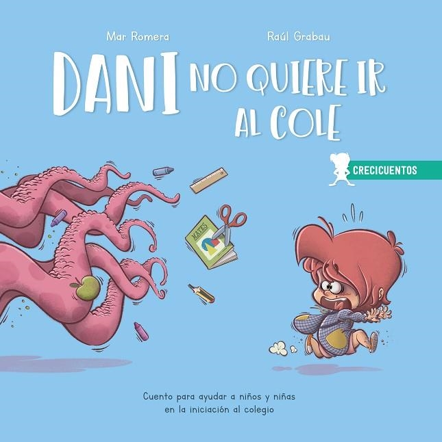 DANI NO QUIERE IR AL COLE | 9788426728210 | ROMERA, MAR