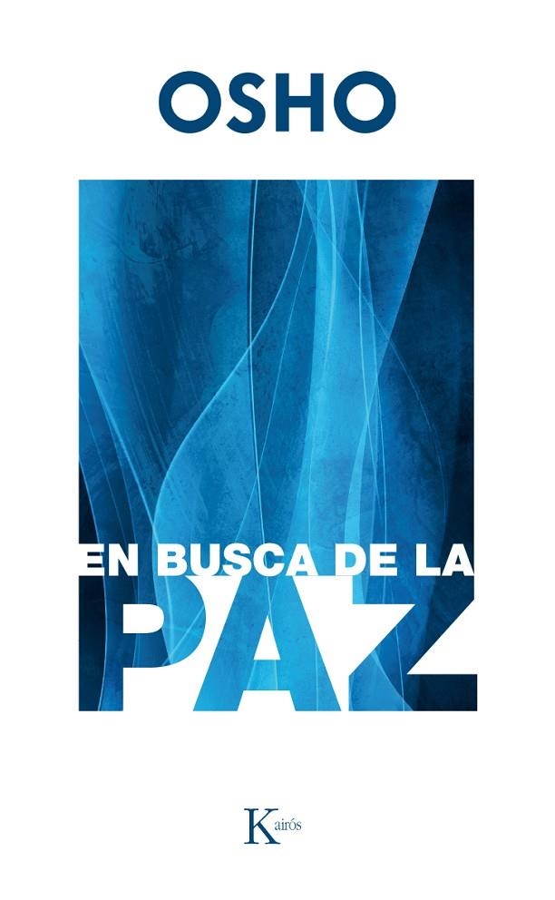 EN BUSCA DE LA PAZ | 9788499885599 | OSHO