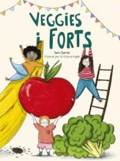 VEGGIES I FORTS | 9788418087356 | GARCÉS, SARA