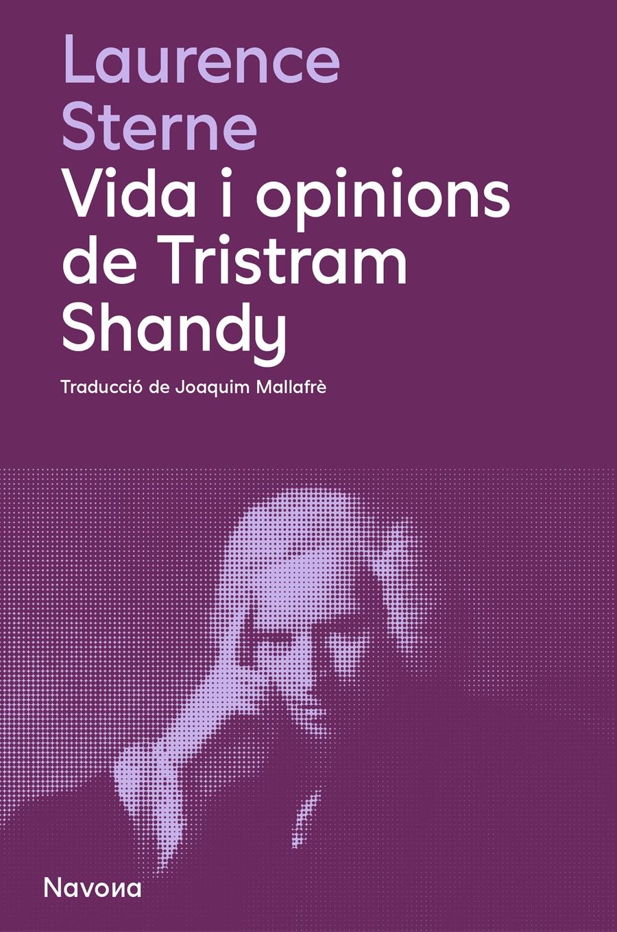 VIDA I OPINIONS DE TRISTRAM SHANDY | 9788419552594 | STERNE, LAURENCE