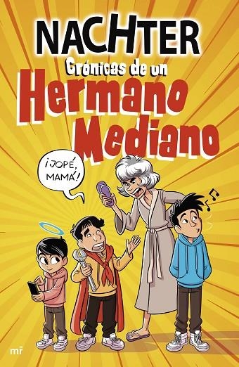 CRÓNICAS DE UN HERMANO MEDIANO | 9788427051478 | NACHTER