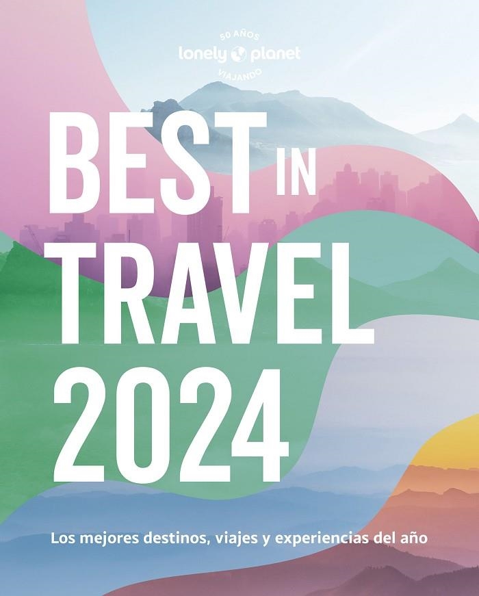 BEST IN TRAVEL 2024 | 9788408275442 | VARIOS AUTORES