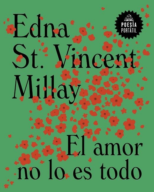 EL AMOR NO LO ES TODO | 9788439738565 | ST. VINCENT MILLAY, EDNA