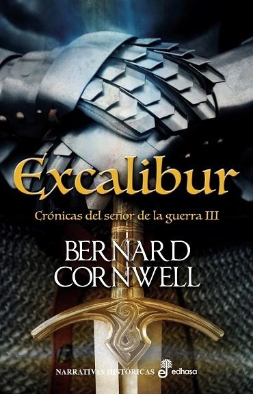 EXCALIBUR,  CRÓNICAS DEL SEÑOR DE LA GUERRA III | 9788435062947 | CORNWELL, BERNARD