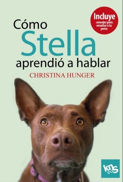 COMO STELLA APRENDIO A HABLAR | 9788412418545 | HUNGER,CHRISTINA