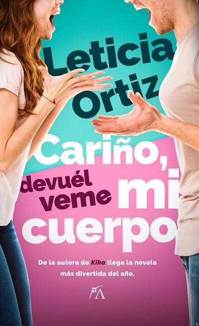 CARIÑO, DEVUÉLVEME MI CUERPO | 9788411318969 | LETICIA ORTIZ