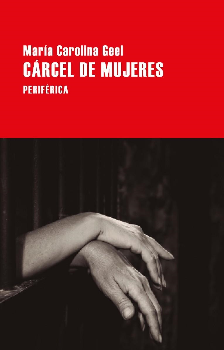 CÁRCEL DE MUJERES | 9788418838903 | GEEL, MARÍA CAROLINA