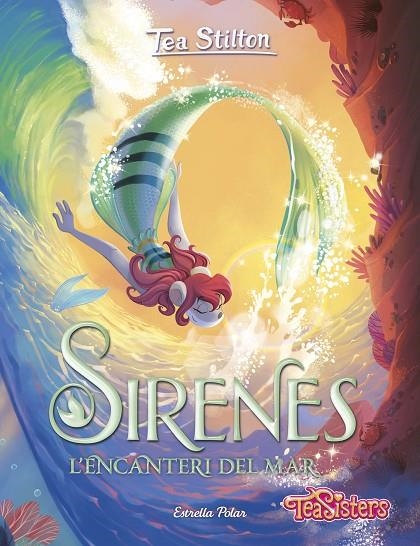 SIRENES. L'ENCANTERI DEL MAR | 9788413896342 | STILTON, TEA