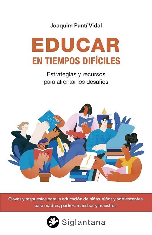 EDUCAR EN TIEMPOS DIFÍCILES | 9788418556395 | PUNTÍ VIDAL, JOAQUIM