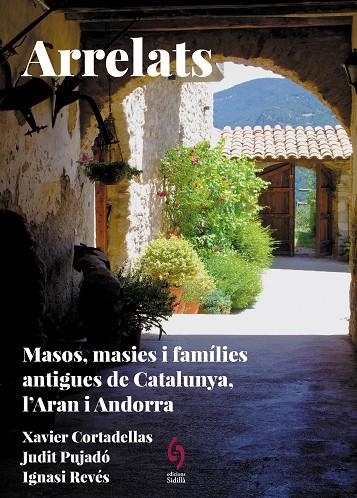 ARRELATS. CATALUNYA, L'ARAN I ANDORRA | 9788412730845 | CORTADELLAS GRATACÒS, XAVIER/PUJADÓ PUIGDOMÈNECH, JUDIT/REVÉS REVÉS, IGNASI