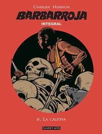 BARBARROJA INTEGRAL 6 | 9781910856185 | CHARLIER JEAN-MICHEL / HUBINON VICTOR