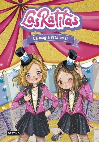 LAS RATITAS 10. LA MAGIA ESTÁ EN TI | 9788408276968 | LAS RATITAS