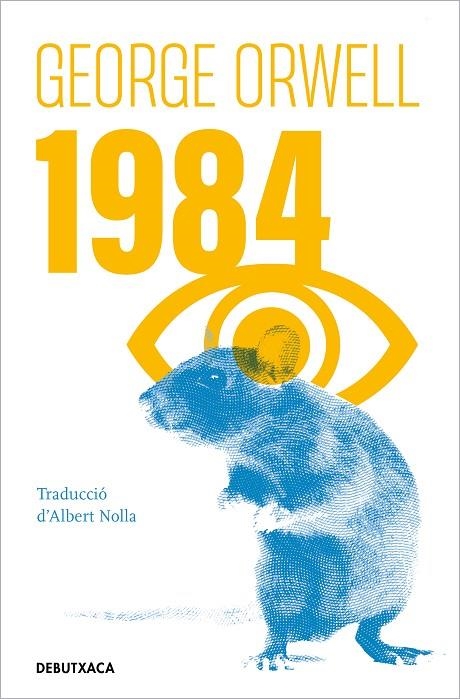 1984 (EDICIÓ EN CATALÀ AVALADA PER THE ORWELL ESTATE) | 9788418196454 | ORWELL, GEORGE