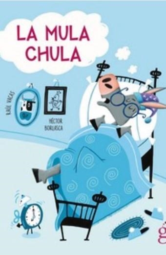 LA MULA CHULA | 9788412504682 | VACAS POLO, RAÚL