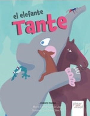 EL ELEFANTE TANTE (CUENTO TEATRO) | 9788492964833 | GARCÍA LÓPEZ, MARÍA ESTHER