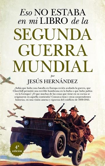 ESO NO ESTABA EN MI LIBRO DE LA SEGUNDA GUERRA MUNDIAL | 9788411319614 | JESÚS HERNÁNDEZ