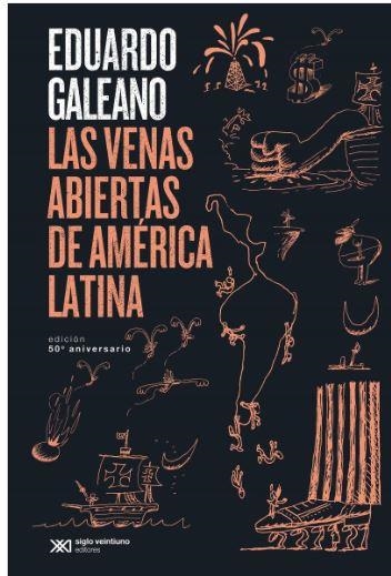 LAS VENAS ABIERTAS DE AMÉRICA LATINA | 9788432320699 | GALEANO, EDUARDO