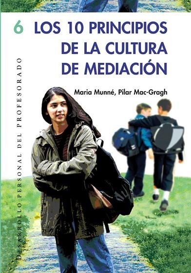 LOS 10 PRINCIPIOS DE LA CULTURA DE MEDIACIÓN | 9788478274307 | MAC-CRAGH PRUJÀ, Mª PILAR/MUNNÉ I TOMÁS, MARIA