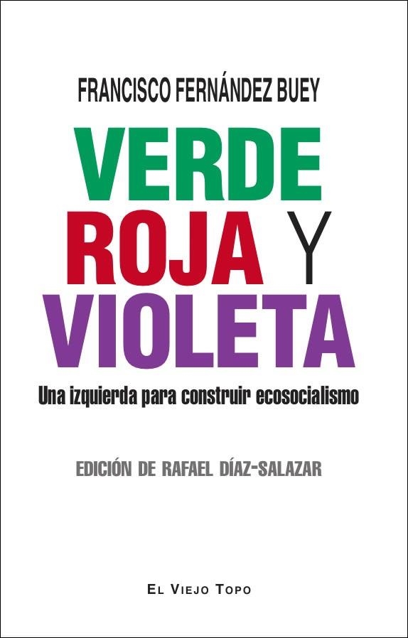 VERDE, ROJA Y VIOLETA | 9788419778239 | BUEY, FRANCISCO FERNÁNDEZ