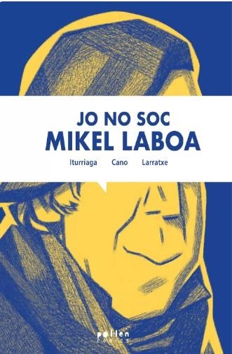 JO NO SOC MIKEL LABOA | 9788418580901 | CANO, HARKAITZ/ELORRIETA, UNAI