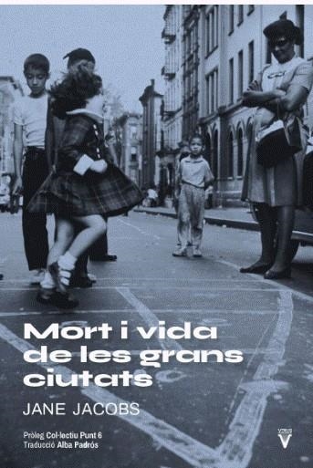 MORT I VIDA DE LES GRANS CIUTATS | 9788417870249 | JACOBS, JANE