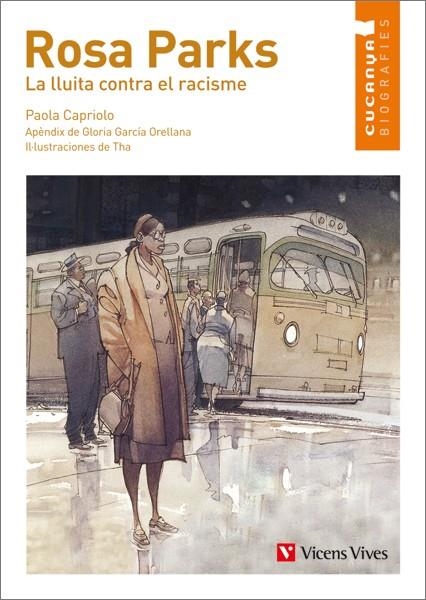 ROSA PARKS. LA LLUITA CONTRA EL RACISME | 9788468213903 | CAPRIOLO, PAOLA/GARCIA ORELLANA, GLORIA/EDIZIONI EL, S.R.L.