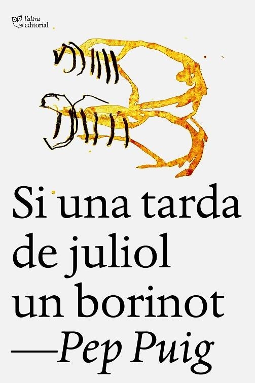 SI UNA TARDA DE JULIOL UN BORINOT | 9788412722758 | PUIG PONSA, PEP