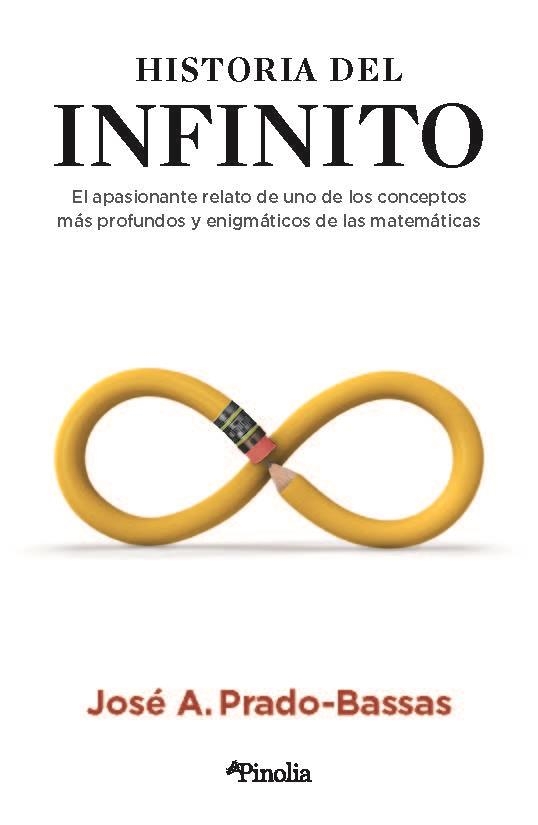 HISTORIA DEL INFINITO | 9788418965081 | JOSÉ ANTONIO PRADO-BASSAS